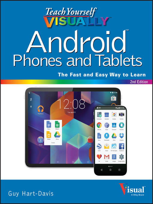 Title details for Teach Yourself VISUALLY Android Phones and Tablets by Guy Hart-Davis - Available